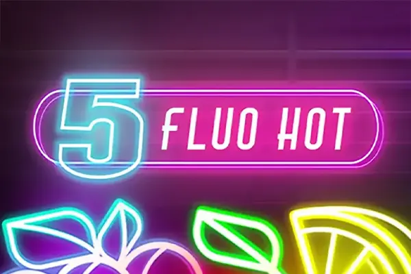 5 Fluo Hot 